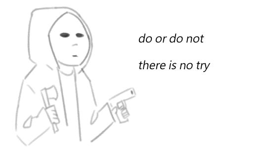 do-or-do-not-by-achess.png